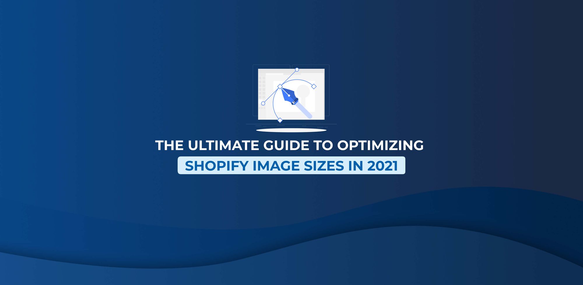 Full Guide to Optimize Shopify Images (+ Pro Tips)